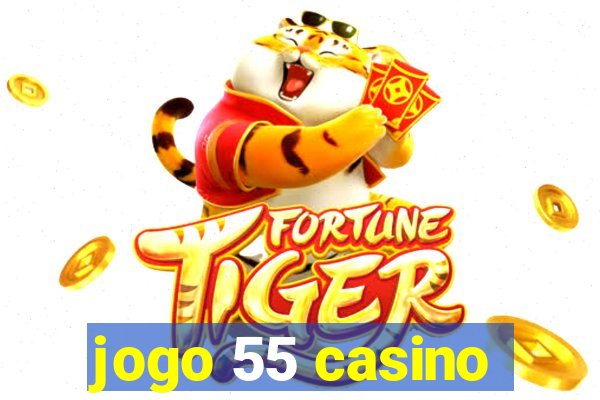 jogo 55 casino